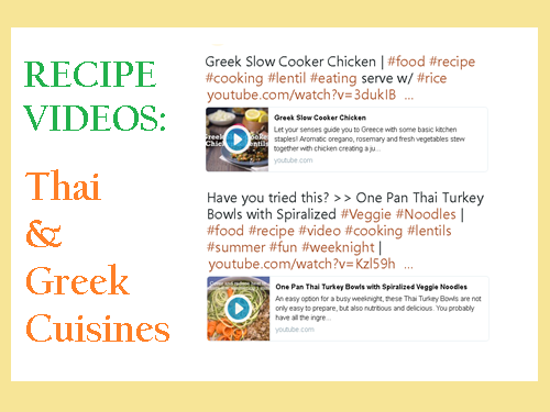 3 Recipe Videos: Thai and Greek Cuisines