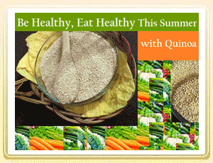Be Healthy, Eat Healthy This Summer with Quinoa