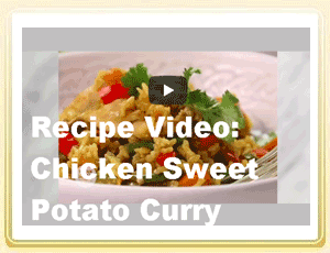 Recipe Video: Chicken Sweet Potato Curry