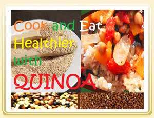 Cook and Eat Healthier With Quinoa Recipes