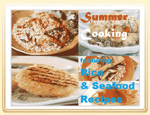 Summer Cooking Featuring Rice and Seafood Recipes
